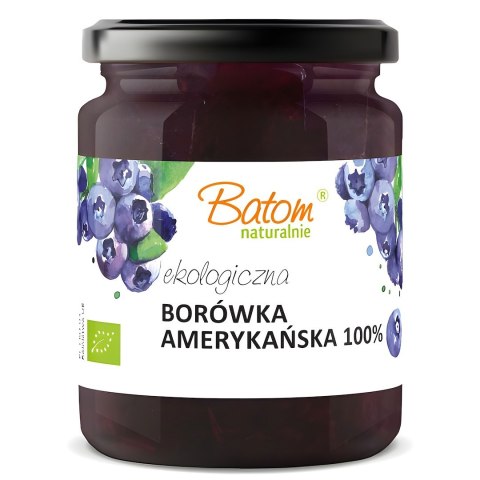 BORÓWKA AMERYKAŃSKA 100 % BIO 240 g - BATOM BATOM (oleje, soki, sole kąpielowe)